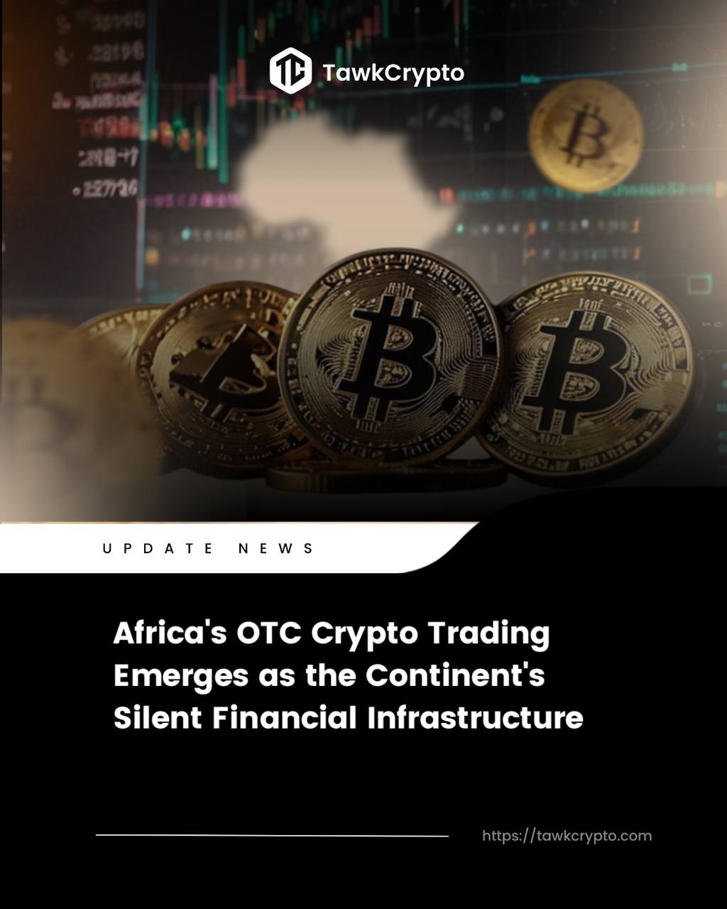 Africa's OTC Crypto Trading Emerges as the Continent's Silent Financial Infrastructure