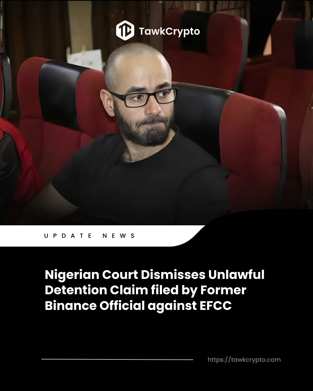 Nigerian Court Dismisses Unlawful Detention Claim Filed by Former Binance Official against EFCC